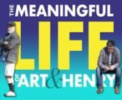 The Meaningful Life of Art & Henry Pilot Trailer from moves wife cheating