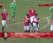 All the goals from Gigg Lane, as FC United take on Burscough in the NPLnnQuality is a little below our usual standard due to issues outside of our control.