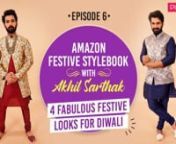 Amazon brings the trendiest festive stylebook for Diwali with Akhil Sarthak who shows 4 different elegant festive looks for men along with style tips that will make you stay #HarPalFashionable this festive season.nn The brightest and most lively festival is right around the corner, so you better dress to impress! This Diwali, take your fashion game to a whole new level with Akhil Sarthak&#39;s Amazon Stylebook and stay #HarPalFashionable always this festive season. And if you love the looks, shop be