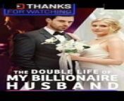 The Double Life of my billionaire husband Full