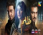 Zulm - Ep 17 [] - 11 Mar 24 - Sponsored By Happilac Paint, Sandal Cosmetics, Nisa Collagen Booster - HUM TV&#60;br/&#62;&#60;br/&#62;Digitally Presented By &#92;