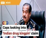 Inspector-General of Police Razarudin Husain says Bukit Aman’s narcotics crime investigation department has reached out to Indian authorities on the matter.&#60;br/&#62;&#60;br/&#62;Read More: https://www.freemalaysiatoday.com/category/nation/2024/03/12/police-looking-into-claim-indian-drug-kingpin-is-malaysian/&#60;br/&#62;&#60;br/&#62;Free Malaysia Today is an independent, bi-lingual news portal with a focus on Malaysian current affairs.&#60;br/&#62;&#60;br/&#62;Subscribe to our channel - http://bit.ly/2Qo08ry&#60;br/&#62;------------------------------------------------------------------------------------------------------------------------------------------------------&#60;br/&#62;Check us out at https://www.freemalaysiatoday.com&#60;br/&#62;Follow FMT on Facebook: https://bit.ly/49JJoo5&#60;br/&#62;Follow FMT on Dailymotion: https://bit.ly/2WGITHM&#60;br/&#62;Follow FMT on X: https://bit.ly/48zARSW &#60;br/&#62;Follow FMT on Instagram: https://bit.ly/48Cq76h&#60;br/&#62;Follow FMT on TikTok : https://bit.ly/3uKuQFp&#60;br/&#62;Follow FMT Berita on TikTok: https://bit.ly/48vpnQG &#60;br/&#62;Follow FMT Telegram - https://bit.ly/42VyzMX&#60;br/&#62;Follow FMT LinkedIn - https://bit.ly/42YytEb&#60;br/&#62;Follow FMT Lifestyle on Instagram: https://bit.ly/42WrsUj&#60;br/&#62;Follow FMT on WhatsApp: https://bit.ly/49GMbxW &#60;br/&#62;------------------------------------------------------------------------------------------------------------------------------------------------------&#60;br/&#62;Download FMT News App:&#60;br/&#62;Google Play – http://bit.ly/2YSuV46&#60;br/&#62;App Store – https://apple.co/2HNH7gZ&#60;br/&#62;Huawei AppGallery - https://bit.ly/2D2OpNP&#60;br/&#62;&#60;br/&#62;#FMTNews #JafferSadiq #DrugKingpin #RazarudinHusain #AShankar