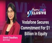 #NDTVProfitExclusive &#124; Cash-strapped #VodafoneIdea secures an equity commitment of &#36;1 billion which roughly translates to Rs 8,300 crore.&#60;br/&#62;&#60;br/&#62;&#60;br/&#62;Here&#39;s Smriti Chaudhary with the details.&#60;br/&#62;&#60;br/&#62;&#60;br/&#62;Read: https://bit.ly/4a7Fmpg
