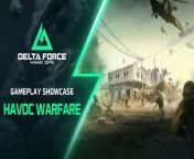 Delta Force Hawk Ops Gameplay Showcase Havoc Warfare from force matur