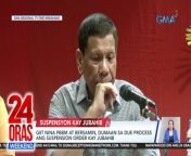 Naniniwala si Dating Pangulong Rodrigo Duterte na hindi dumaan sa due process ang pagsuspende ng Malakanyang kay Davao Del Norte Gov. Edwin Jubahib.&#60;br/&#62;&#60;br/&#62;&#60;br/&#62;24 Oras Weekend is GMA Network’s flagship newscast, anchored by Ivan Mayrina and Pia Arcangel. It airs on GMA-7, Saturdays and Sundays at 5:30 PM (PHL Time). For more videos from 24 Oras Weekend, visit http://www.gmanews.tv/24orasweekend.&#60;br/&#62;&#60;br/&#62;#GMAIntegratedNews #KapusoStream&#60;br/&#62;&#60;br/&#62;Breaking news and stories from the Philippines and abroad:&#60;br/&#62;GMA Integrated News Portal: http://www.gmanews.tv&#60;br/&#62;Facebook: http://www.facebook.com/gmanews&#60;br/&#62;TikTok: https://www.tiktok.com/@gmanews&#60;br/&#62;Twitter: http://www.twitter.com/gmanews&#60;br/&#62;Instagram: http://www.instagram.com/gmanews&#60;br/&#62;&#60;br/&#62;GMA Network Kapuso programs on GMA Pinoy TV: https://gmapinoytv.com/subscribe