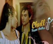 Chull - Paani Chalka - Part 2 Web Series