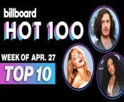 Can fresh tracks from Sabrina Carpenter and Hozier hold off four former No. 1s from the top? This is the Billboard Hot 100 Top 10 for the week dated April 27th.
