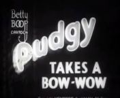 Betty Boop_ Pudgy Takes a Bow Wow (1937) from bap betty