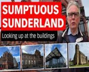 A tour of some of Sunderland&#39;s notable buildings, both old and new, with Ian Mole.&#60;br/&#62;A highlight is the freshly restored and thoroughly unique &#39;Elephant Tea Rooms&#39; building.