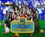 2017 Big Fat Quiz of the Everything from fat grannies