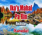 Song Title: Ika&#39;y Mahal Pa Rin&#60;br/&#62;Artist/Singer: Rockstar&#60;br/&#62;Original Song: &#60;br/&#62;MIDI Karaoke Version by: Esor&#60;br/&#62;&#60;br/&#62;I hope you enjoyed this karaoke video! Please LIKE and SHARE!&#60;br/&#62;SUBSCRIBE for more karaoke videos. Thank you!&#60;br/&#62;&#60;br/&#62;➤ Audio Editing App: Cakewalk for the MIDI karaoke file contain both the musical data (such as notes, tempo, and instrument settings) and the lyrics data (the timing and content of the lyrics). &#60;br/&#62;When played on a compatible device or software, the lyrics are synchronized with the music, allowing users to sing along.&#60;br/&#62;➤ MIDI Karaoke Players: VanBasco &amp; Roland Sound Canvas VA&#60;br/&#62;➤ Video Editing Apps:Adobe Premiere Pro, Adobe After Effects &amp; Adobe Photoshop&#60;br/&#62;&#60;br/&#62;FOLLOW ME: &#60;br/&#62;FACEBOOK1: https://facebook.com/esorkaraoke&#60;br/&#62;FACEBOOK2: https://facebook.com/esorkaraoke2&#60;br/&#62;INSTAGRAM: https://instagram.com/esorkaraoke&#60;br/&#62;TIKTOK: https://tiktok.com/@esorkaraoke&#60;br/&#62;TWITTER: https://twitter.com/esorkaraoke&#60;br/&#62;&#60;br/&#62;#esor #esorkaraoke #karaoke &#60;br/&#62;#karaokewithlyrics #karaokeversion &#60;br/&#62;#midikaraoke #videoke &#60;br/&#62;&#60;br/&#62;Disclaimer! &#60;br/&#62;No copyright is claimed and to the extent that material may appear &#60;br/&#62;tobe infringed, I assert that such alleged infringement &#60;br/&#62;is permissible under fair use principles and U.S. copyright law &#60;br/&#62;under section 107 of the copyright Act 1976.&#60;br/&#62;All credits go to the right owners and its record Labels.&#60;br/&#62;&#60;br/&#62;No copyright infringement intended. This is just a fan-made karaoke video for the song.&#60;br/&#62;If you believe material have been used in an unauthorized manner, &#60;br/&#62;please contact (esorkaraoke@gmail.com).
