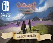 Outward Definitive Edition – Trailer de lancement Nintendo Switch from dustin lance black
