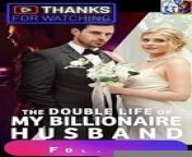 The Double Life of My Billionaire Husband Full Episode HD New 2024