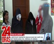 Apat ang arestado matapos mahulihan ng vape na may Marijuana oil pati ibang ilegal na droga at mga &#39;di lisensyadong baril.&#60;br/&#62;&#60;br/&#62;&#60;br/&#62;24 Oras is GMA Network’s flagship newscast, anchored by Mel Tiangco, Vicky Morales and Emil Sumangil. It airs on GMA-7 Mondays to Fridays at 6:30 PM (PHL Time) and on weekends at 5:30 PM. For more videos from 24 Oras, visit http://www.gmanews.tv/24oras.&#60;br/&#62;&#60;br/&#62;#GMAIntegratedNews #KapusoStream&#60;br/&#62;&#60;br/&#62;Breaking news and stories from the Philippines and abroad:&#60;br/&#62;GMA Integrated News Portal: http://www.gmanews.tv&#60;br/&#62;Facebook: http://www.facebook.com/gmanews&#60;br/&#62;TikTok: https://www.tiktok.com/@gmanews&#60;br/&#62;Twitter: http://www.twitter.com/gmanews&#60;br/&#62;Instagram: http://www.instagram.com/gmanews&#60;br/&#62;&#60;br/&#62;GMA Network Kapuso programs on GMA Pinoy TV: https://gmapinoytv.com/subscribe