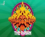 Presenting you &#60;br/&#62;Song - The Ravan &#60;br/&#62;Music - DJ SRL &#60;br/&#62;Mix &amp; Mastering - The Lazzer Sound Studio &#60;br/&#62;Art Work - InfoTechEdge &#60;br/&#62;Video - The Multimedia House