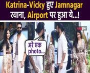 Katrina Kaif-Vicky Kaushal jet off to Jamnagar for Anant Ambani-Radhika Merchant Wedding.Bollywood&#39;s much-loved couple, Vicky Kaushal and Katrina Kaif, touched down at Kalina airport, setting the stage for their attendance at the pre-wedding festivities of Anant Ambani, the youngest son of Reliance Chairman Mukesh Ambani, and Radhika Merchant. Watch Video to know more &#60;br/&#62; &#60;br/&#62;#AnantAmbaniRadhikaMerchant #KatrinaKaif #VickyKaushal &#60;br/&#62;~PR.132~ED.140~