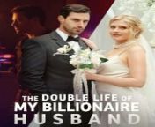 The Double Life of My Billionaire Husband FULL Episode HD