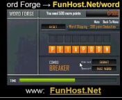 At FunHost.Net/wordforge, A quick and addictive game where you battle against time to make as many words as possible from the alphabets you have. The simplicity of the gameplay mechanic leads the player to extremely challenging levels of amazing word-forgery and undeniable awesomeness. The game features music by Miguel Herrero and comes with a vocabulary of more than 250000 words. Use the keyboard or the mouse to make as many words as possible by rearranging the alphabet tiles. Keep the combo going by not making a mistake to make some huge scores.( Board Game, Education, Other, Puzzles) (Girly, Music, Puzzle, Word Game) .&#60;br/&#62;&#60;br/&#62;Play Word Forge for Free at FunHost.Net/wordforge on FunHost.Net , The Fun Host of Apps and Games!&#60;br/&#62;&#60;br/&#62;Word Forge : FunHost.Net/wordforge &#60;br/&#62;www: FunHost.Net &#60;br/&#62;Facebook: facebook.com/FunHostApps &#60;br/&#62;Twitter: twitter.com/FunHost &#60;br/&#62;