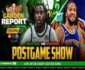 The Garden Report goes live following the Celtics game vs the Knicks. Catch the Celtics Postgame Show featuring Bobby Manning, Josue Pavon, Jimmy Toscano, A. Sherrod Blakely and John Zannis as they offer insights and analysis from Boston&#39;s game vs New York.&#60;br/&#62;&#60;br/&#62;This episode of the Garden Report is brought to you by:&#60;br/&#62;&#60;br/&#62;Get in on the excitement with PrizePicks, America’s No. 1 Fantasy Sports App, where you can turn your hoops knowledge into serious cash. Download the app today and use code CLNS for a first deposit match up to &#36;100! Pick more. Pick less. It’s that Easy! Go to https://PrizePicks.com/CLNS&#60;br/&#62;&#60;br/&#62;Elevate your style game on and off the course with the PXG Spring Summer 2024 collection. Head over to https://PXG.com/GARDEN and save 10% on all apparel.&#60;br/&#62;&#60;br/&#62;Nutrafol Men! Take the first step to visibly thicker, healthier hair. For a limited time, Nutrafol is offering our listeners ten dollars off your first month’s subscription and free shipping when you go to https://Nutrafol.com/MEN and enter the promo code GARDEN!&#60;br/&#62;&#60;br/&#62;#Celtics #NBA #GardenReport #CLNS