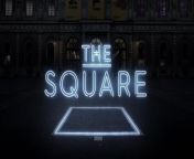 The Square trailer from new sensation square one
