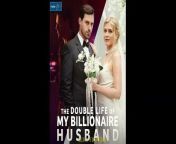 2.the double life of my billionaire husband Full Episode