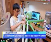 Taiwanese highschooler Yen Jui-chun has won an international balloon twisting competition after he began teaching himself to model and design balloons at the age of four.